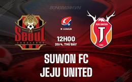 Nhận định Suwon FC vs Jeju United 12h00 ngày 20/4 (VĐQG Hàn Quốc 2024)