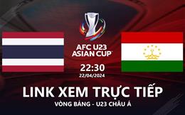 Trực tiếp VTV5 Thái Lan vs Tajikistan link xem U23 Châu Á 22/4/2024