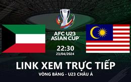 Trực tiếp Kuwait vs Malaysia link xem VTV5 U23 Châu Á hôm nay 23/4/2024