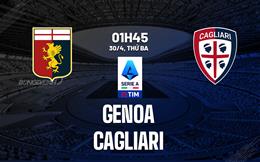 Nhận định bóng đá Genoa vs Cagliari 1h45 ngày 30/4 (Serie A 2023/24)