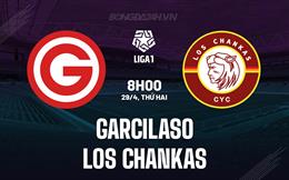 Nhận định Garcilaso vs Los Chankas 9h00 ngày 29/04 (VĐQG Peru 2024)