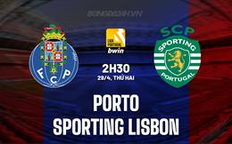 Nhận định Porto vs Sporting Lisbon 2h30 ngày 29/4 (VĐQG Bồ Đào Nha 2023/24)