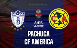Nhận định Pachuca vs CF America 8h15 ngày 1/5 (Concacaf Champions Cup 2024)