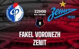 Nhận định bóng đá Fakel Voronezh vs Zenit 22h00 ngày 6/5 (VĐQG Nga 2023/24)