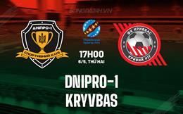 Nhận định Dnipro-1 vs Kryvbas 17h00 ngày 6/5 (VĐQG Ukraine 2023/24)