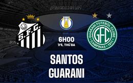 Nhận định bóng đá Santos vs Guarani 7h00 ngày 7/5 (Hạng 2 Brazil 2024)