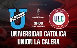 Nhận định Universidad Catolica vs Union La Calera 9h00 ngày 10/5 (Copa Sudamericana 2024)