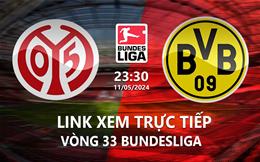 Link xem trực tiếp Mainz vs Dortmund 23h30 ngày 11/5/2024