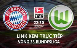 Link xem trực tiếp Bayern vs Wolfsburg 22h30 ngày 12/5/2024