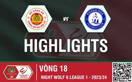 Highlights CAHN - Khánh Hòa | "Chìm nghỉm" trong trận "thủy chiến" | Vòng 18 V-League 2023/24