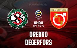 Nhận định Orebro vs Degerfors 0h00 ngày 15/5 (Hạng 2 Thụy Điển 2024)