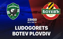 Nhận định Ludogorets vs Botev Plovdiv 23h00 ngày 15/5 (Cúp quốc gia Bulgaria 2023/24)