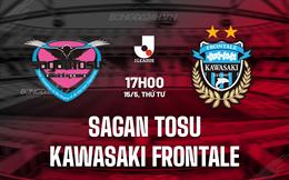 Nhận định Sagan Tosu vs Kawasaki Frontale 17h00 ngày 15/5 (VĐQG Nhật Bản 2024)