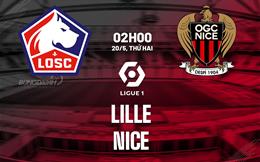 Nhận định bóng đá Lille vs Nice 2h00 ngày 20/5 (Ligue 1 2023/24)