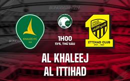 Nhận định Al Khaleej vs Al Ittihad 1h00 ngày 17/5 (VĐQG Saudi Arabia 2023/24)