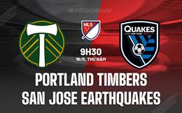 Nhận định Portland Timbers vs San Jose Earthquakes 9h30 ngày 16/5 (Nhà nghề Mỹ 2024)