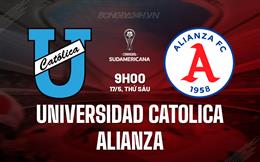 Nhận định Universidad Catolica vs Alianza 9h00 ngày 17/5 (Copa Sudamericana 2024)