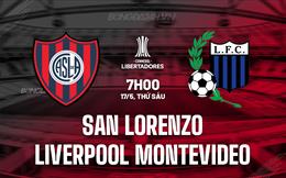 Nhận định San Lorenzo vs Liverpool Montevideo 7h00 ngày 17/5 (Copa Libertadores 2024)