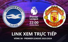 Brighton vs MU link xem trực tiếp Ngoại Hạng Anh 2024: Khó cho Quỷ Đỏ