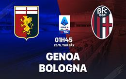 Nhận định bóng đá Genoa vs Bologna 1h45 ngày 25/5 (Serie A 2023/24)