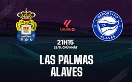 Nhận định Las Palmas vs Alaves 21h15 ngày 26/5 (La Liga 2023/24)