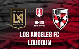 Nhận định Los Angeles FC vs Loudoun 9h30 ngày 22/5 (Cúp QG Mỹ 2024)