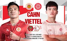 Nhận định CAHN vs Viettel (19h15 ngày 26/5): Bại binh phục hận?