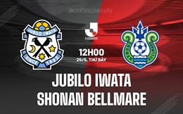 Nhận định Jubilo Iwata vs Shonan Bellmare 12h00 ngày 25/5 (VĐQG Nhật Bản)