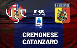 Nhận định Cremonese vs Catanzaro 1h30 ngày 26/5 (Playoff Serie A 2024/25)