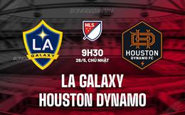 Nhận định LA Galaxy vs Houston Dynamo 9h30 ngày 26/5 (Nhà nghề Mỹ 2024)