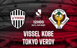 Nhận định Vissel Kobe vs Tokyo Verdy 12h00 ngày 26/5 (VĐQG Nhật Bản 2024)