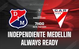 Nhận định Independiente Medellin vs Always Ready 7h00 ngày 30/5 (Copa Sudamericana 2024)