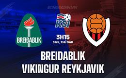 Nhận định Breidablik vs Vikingur Reykjavik 3h15 ngày 31/5 (VĐQG Iceland 2024)