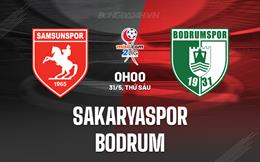 Nhận định Sakaryaspor vs Bodrum 0h00 ngày 31/5 (Hạng 2 Thổ Nhĩ Kỳ 2023/24)