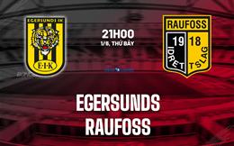 Nhận định bóng đá Egersunds vs Raufoss 21h00 ngày 1/6 (Hạng 2 Na Uy 2024)