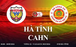 Hà Tĩnh vs CAHN link xem trực tiếp V-League 30/5/2024: Chờ tời Polking