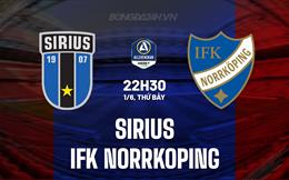 Nhận định Sirius vs IFK Norrkoping 22h30 ngày 1/6 (VĐQG Thụy Điển 2024)