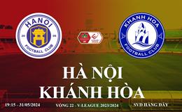 Hà Nội vs Khánh Hòa link xem trực tiếp V-League hôm nay 31/5/2024