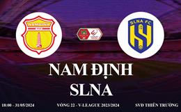 Trực tiếp VTV5 Nam Định vs SLNA link xem V-League 31/5/2024