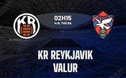Nhận định bóng đá KR Reykjavik vs Valur 2h15 ngày 4/6 (VĐQG Iceland 2024)