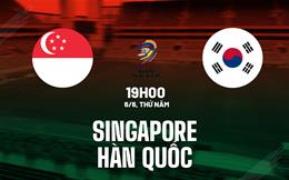 Nhận định Singapore vs Hàn Quốc 19h00 ngày 6/6 (Vòng loại World Cup 2026)