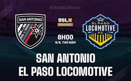 Nhận định San Antonio vs El Paso Locomotive 8h00 ngày 6/6 (Hạng nhất Mỹ 2024)