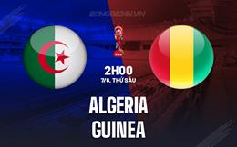 Nhận định Algeria vs Guinea 2h00 ngày 7/6 (Vòng loại World Cup 2026)