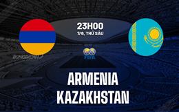 Nhận định bóng đá Armenia vs Kazakhstan 23h00 ngày 7/6 (Giao hữu quốc tế)
