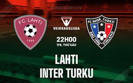 Nhận định bóng đá Lahti vs Inter Turku 22h00 ngày 7/6 (VĐQG Phần Lan 2024)