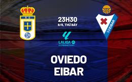 Nhận định bóng đá Oviedo vs Eibar 23h30 ngày 8/6 (Playoff La Liga 2024/25)