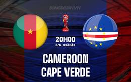 Nhận định Cameroon vs Cape Verde 20h00 ngày 8/6 (Vòng loại World Cup 2026)