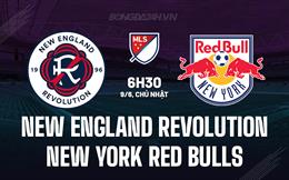 Nhận định New England Revolution vs New York Red Bulls 6h30 ngày 9/6 (Nhà nghề Mỹ)