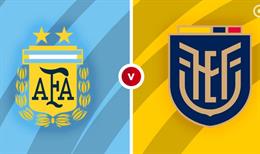 Nhận định Argentina vs Ecuador (06h00 ngày 10/06): Không dễ thắng cách biệt