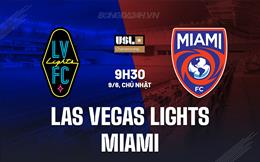 Nhận định Las Vegas Lights vs Miami FC 9h30 ngày 9/6 (Hạng Nhất Mỹ 2024)